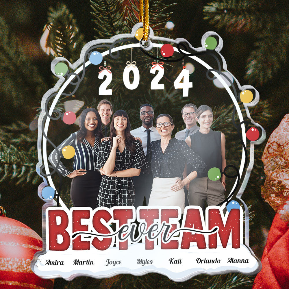 Best Team Ever  - Personalized Acrylic Photo Ornament