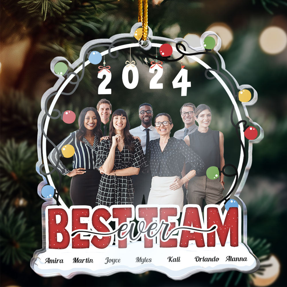 Best Team Ever  - Personalized Acrylic Photo Ornament