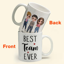 Best Team Ever - Personalized Mug - Birthday, Christmas Gift For Colleagues