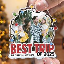 Best Trip Of 2025 - Personalized Acrylic Photo Ornament