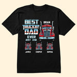 Best Trucking Dad Ever - Personalized Shirt