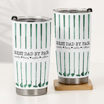 Best_Dad_By_Par_Custom_Name_Golf_Dad_Fathers_Day_Gift_For_Dad_Husband_Personalized_Tumbler_Cup_3