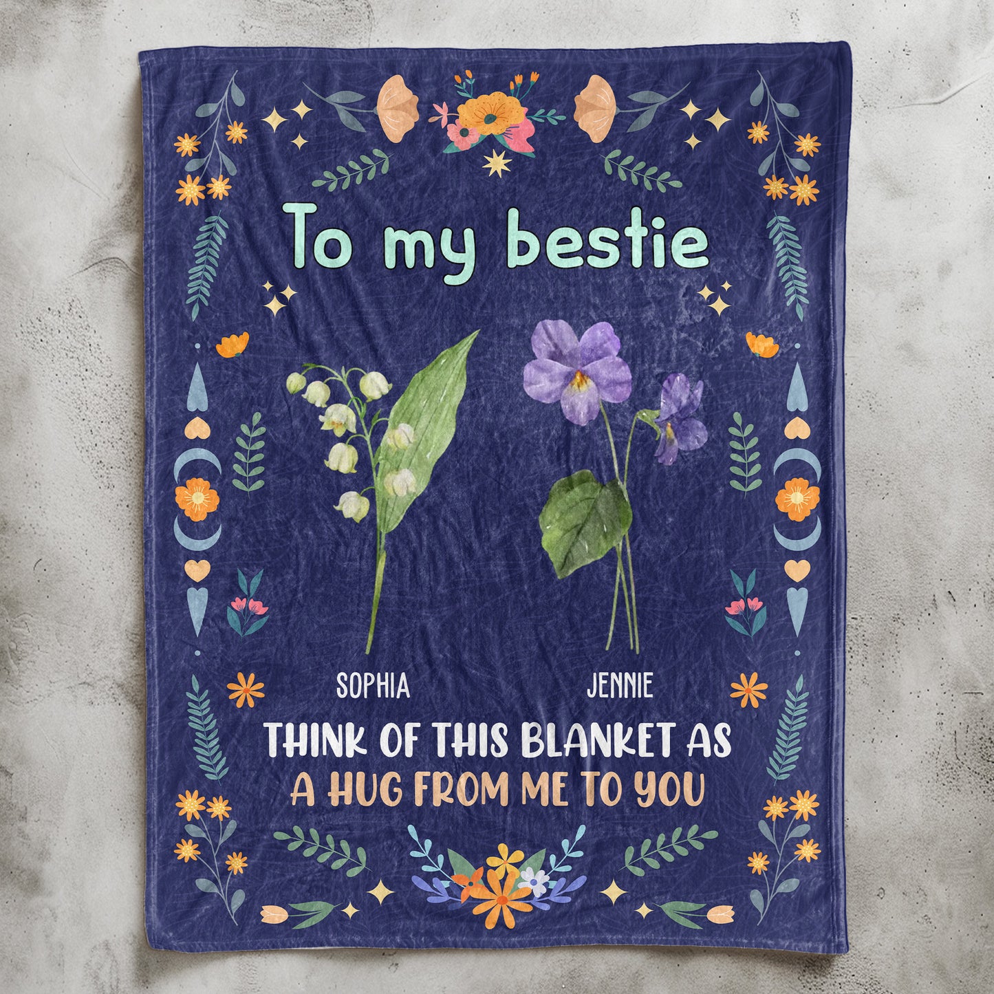 Besties Flowers Think Of This Blanket As A Hug From Me To You - Personalized Blanket