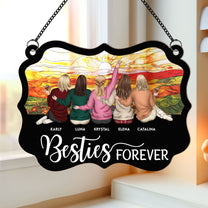 Besties Forever - New Version - Personalized Window Hanging Suncatcher Ornament