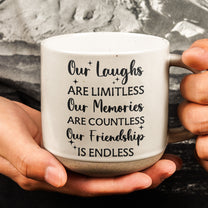 Besties Forever Our Laughs Are Limitless - Personalized Pottery Mug