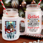 Besties Here's To Another Year Of Us - Personalized Mason Jar Cup With Straw