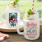 Besties Here's To Another Year Of Us - Personalized Mason Jar Cup With Straw