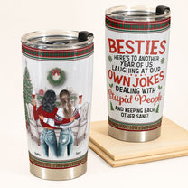 Besties Here's To Another Year Of Us - Personalized Tumbler Cup