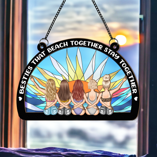 Besties That Beach Together - Personalized Window Hanging Suncatcher Ornament