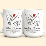Better Together Holding Hand Couples Anniversay - Personalized Mug