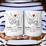 Better Together Holding Hand Couples Anniversay - Personalized Mug