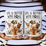 Better With My Dogs - Personalized Mug