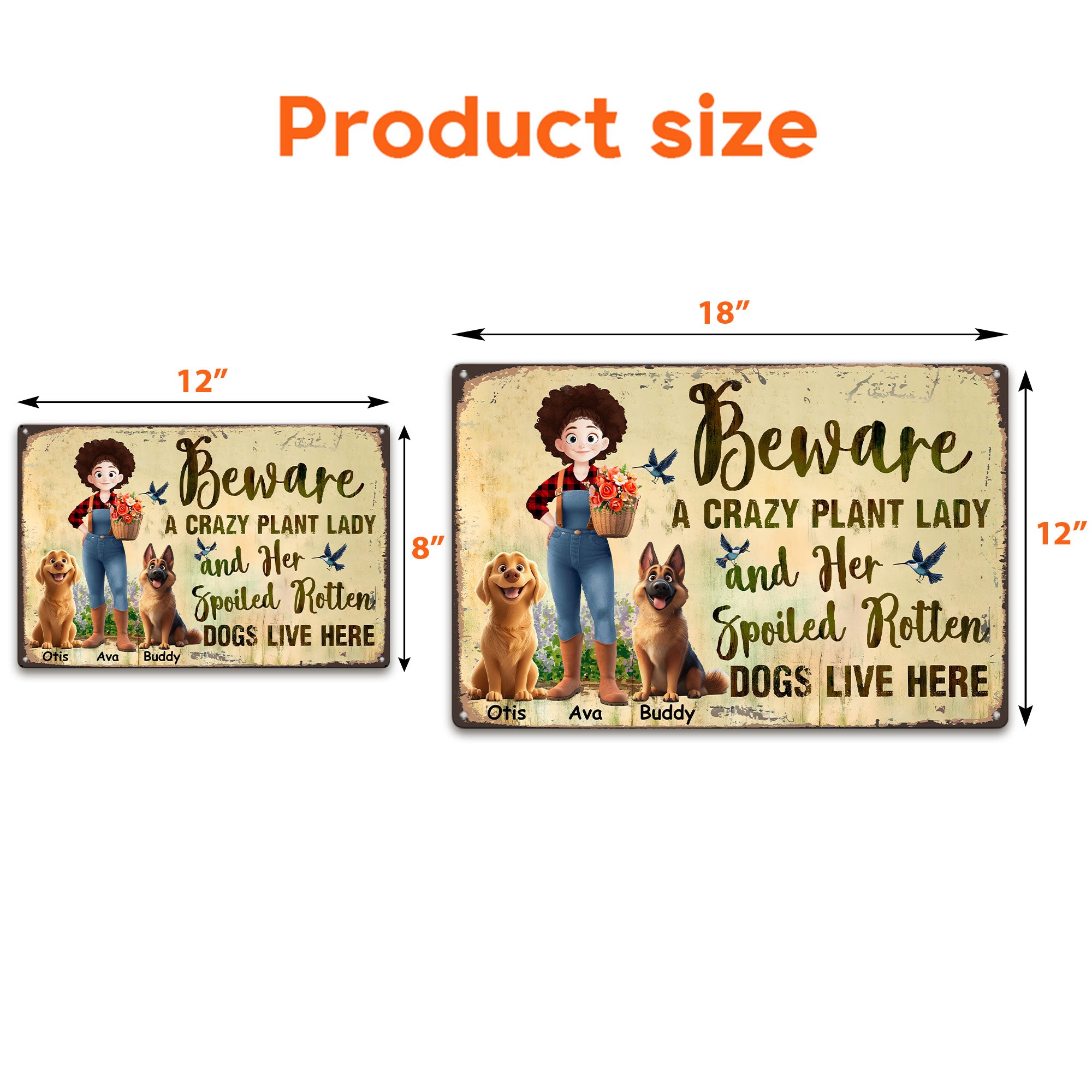 Beware A Crazy Plant Lady & Her Spoiled Rotten Dogs Live Here - Personalized Metal Sign