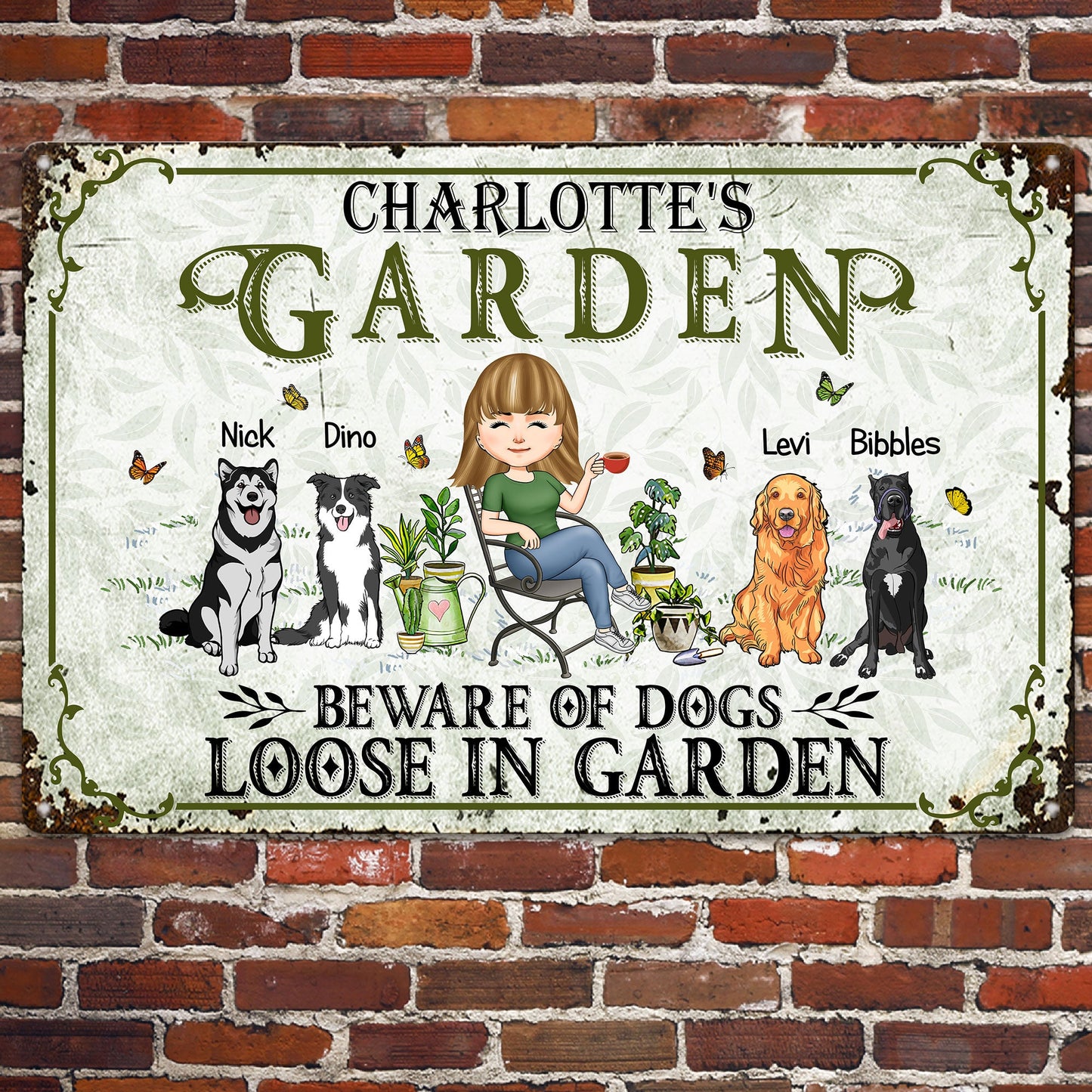 Beware Of Dogs Loose In Garden - Personalized Metal Sign