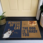 Beware Of The Cat The Dog Is Shady Too - Personalized Doormat
