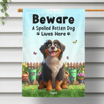 Beware Spoiled Rotten Dogs Live Here - Personalized Flag