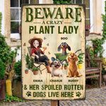 Beware_A_Crazy_Plant_Lady_Her_Spoiled_Rotten_Dogs_Live_Here_Personalized_Metal_Sign_1