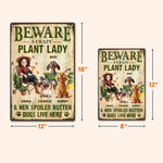 Beware_A_Crazy_Plant_Lady_Her_Spoiled_Rotten_Dogs_Live_Here_Personalized_Metal_Sign_9