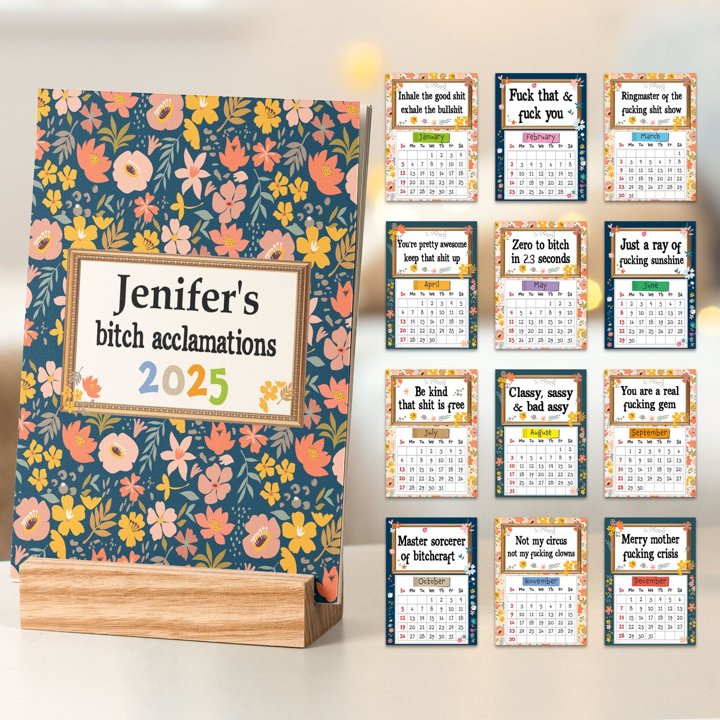 B*tch Acclamations - Personalized Easel Calendar