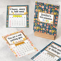 B*tch Acclamations - Personalized Easel Calendar