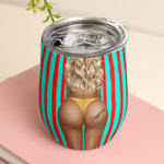 Big B*tt Funny Gift For Girls - Personalized Wine Tumbler