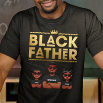 Black Father King Dope Dad - Personalized Shirt