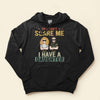 You Can&#39;t Scare Me I Have A Daughter - Personalized Shirt