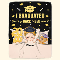 Blanket Graduation Can I Go Back To Bed Now - Personalized Blanket