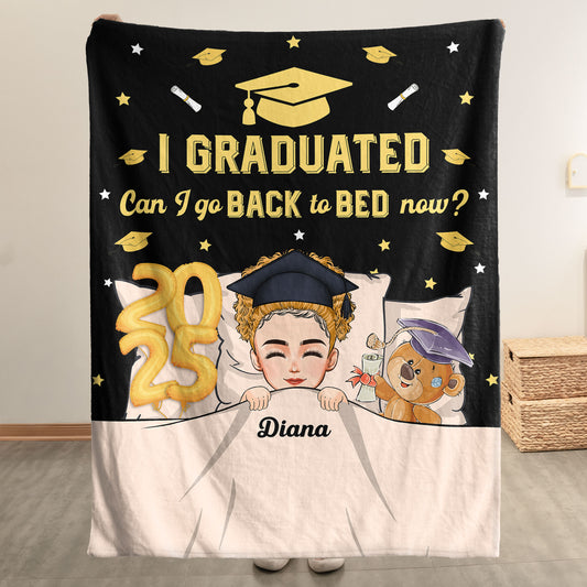 Blanket Graduation Can I Go Back To Bed Now - Personalized Blanket
