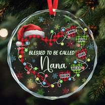 Blessed To Be Called Nana Grandma Mom - Personalized Glass Ornament