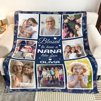 Blessed To Have A Nana Like You - Personalized Photo Blanket