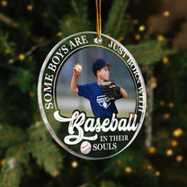 Born With Baseball In Their Souls - Personalized Acrylic Photo Ornament