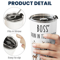 Boss' Pain In The Asses - Funny Boss Gift - Personalized Tumbler Cup