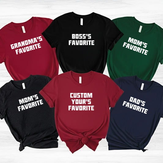 Boss's Favorite, Grandma's Favorite, Mom's Favorite, Dad's Favorite - Funny Custom Shirt Troll - Personalized Shirt