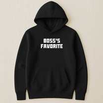 Boss's Favorite, Grandma's Favorite, Mom's Favorite, Dad's Favorite - Funny Custom Shirt Troll - Personalized Shirt