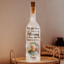 Memorial Light Shines In Loving Memory Of Those - Personalized Photo Bottle Lamp