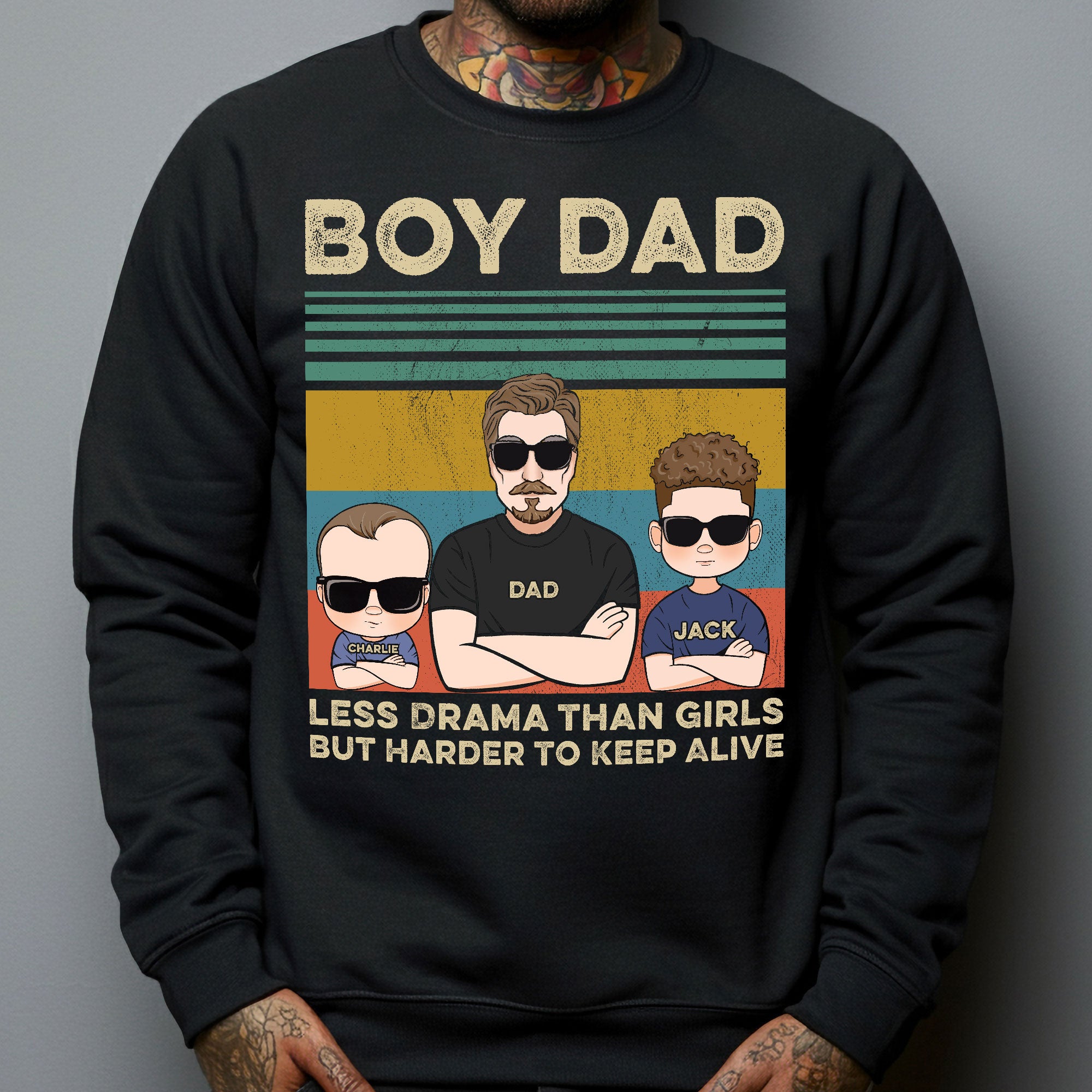 Boy Dad Less Drama Than Girls But Harder To Keep Alive - Personalized Shirt