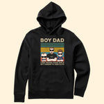 Boy Dad Less Drama Than Girls But Harder To Keep Alive - Personalized Shirt