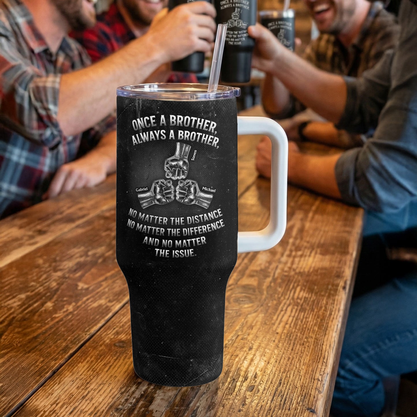 Once A Brother, Always A Brother, No Matter The Distance - Personalized 40oz Tumbler With Straw