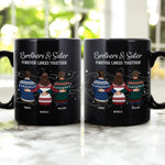 Brother Sister Forever Linked Together - Personalized Mug