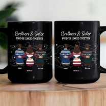 Brother Sister Forever Linked Together - Personalized Mug