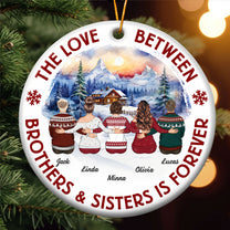 Brothers & Sisters Forever Gifts For Christmas Family - Personalized Ceramic Ornament