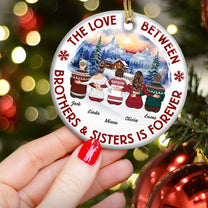 Brothers & Sisters Forever Gifts For Christmas Family - Personalized Ceramic Ornament