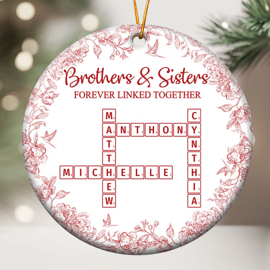 Brothers & Sisters Forever Linked Together - Personalized Ceramic Ornament