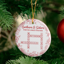 Brothers & Sisters Forever Linked Together - Personalized Ceramic Ornament