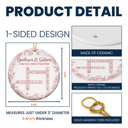 Brothers & Sisters Forever Linked Together - Personalized Ceramic Ornament
