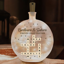 Brothers & Sisters Forever Linked Together - Personalized Round Flat Bottle Light