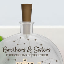 Brothers & Sisters Forever Linked Together - Personalized Round Flat Bottle Light