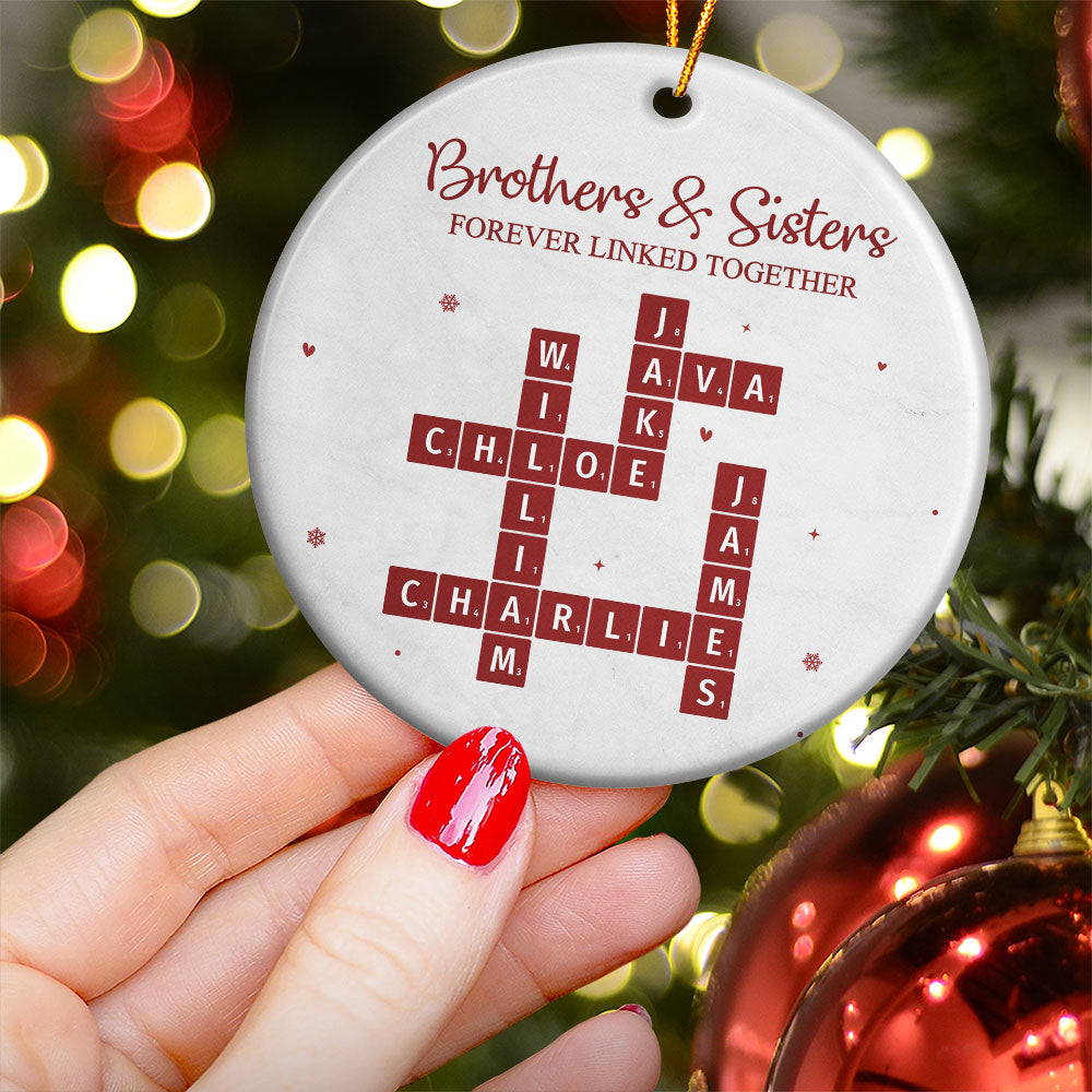 Brothers & Sisters Forever Linked Together Scrabble New Version - Personalized Ceramic Ornament