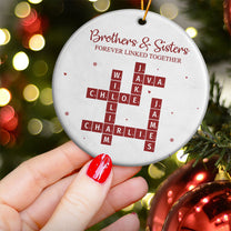 Brothers & Sisters Forever Linked Together Scrabble New Version - Personalized Ceramic Ornament